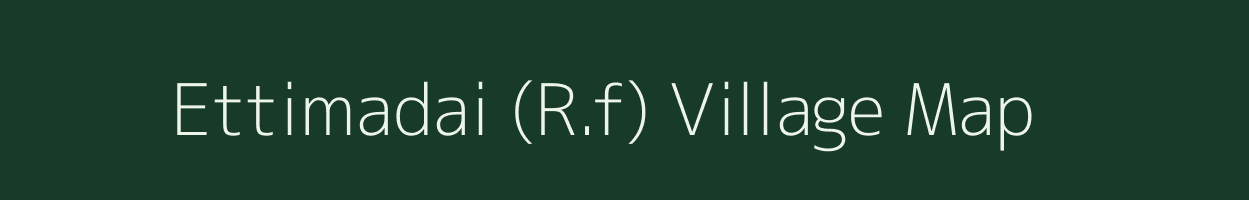 Ettimadai (R.f) village map in Tamil Nadu