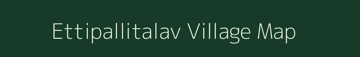 Ettipallitalav village map in Tamil Nadu