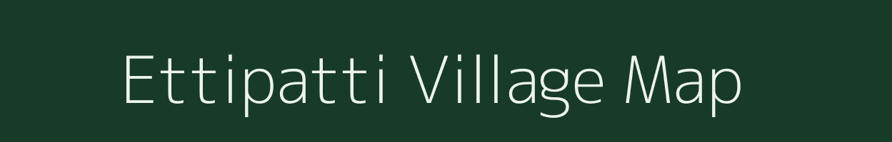 Ettipatti village map in Tamil Nadu