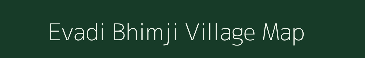 Evadi Bhimji village map in Rajasthan