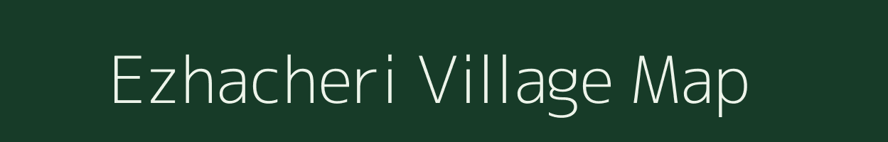 Ezhacheri village map in Tamil Nadu