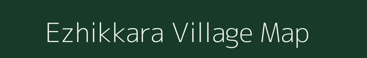 Ezhikkara village map in Kerala