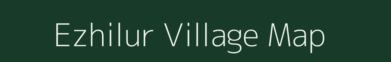 Ezhilur village map in Tamil Nadu