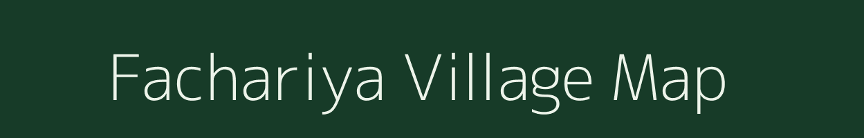 Fachariya village map in Gujarat