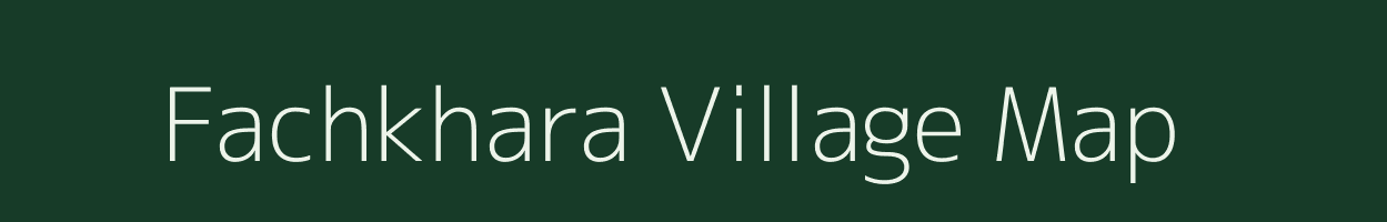 Fachkhara village map in Uttar Pradesh