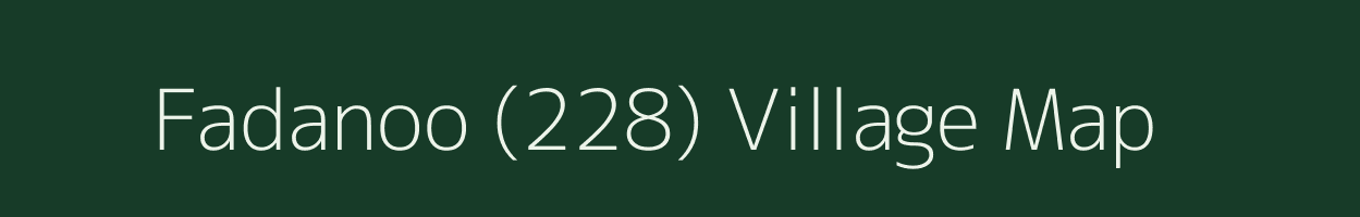 Fadanoo (228) village map in Himachal Pradesh