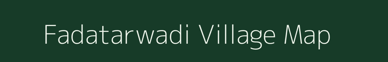 Fadatarwadi village map in Maharashtra