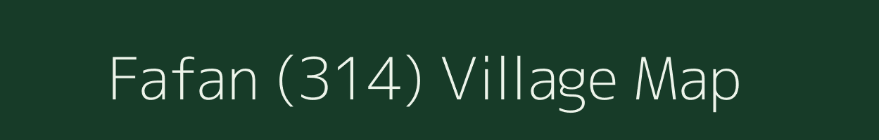 Fafan (314) village map in Himachal Pradesh