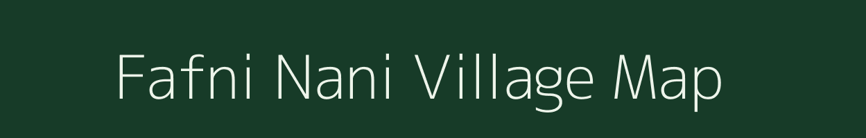 Fafni Nani village map in Gujarat