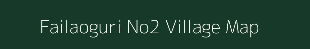 Failaoguri No2 village map in Assam