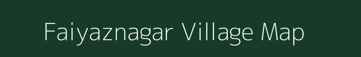Faiyaznagar village map in Uttar Pradesh
