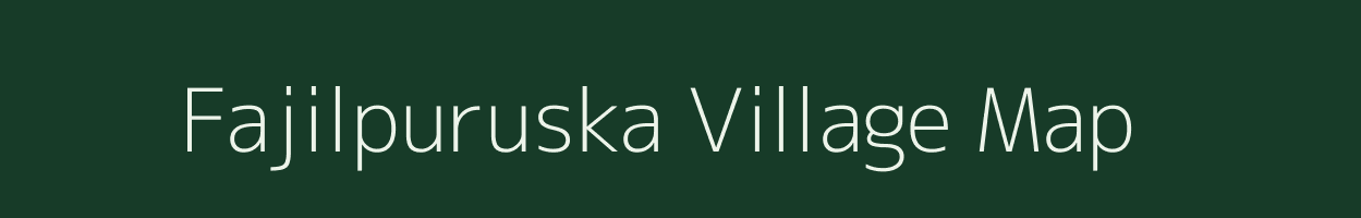 Fajilpuruska village map in Uttar Pradesh