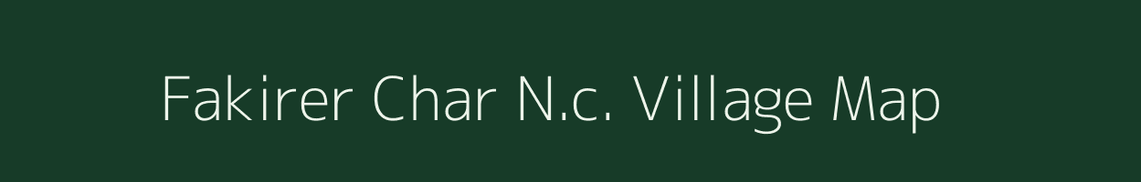 Fakirer Char N.c. village map in Assam