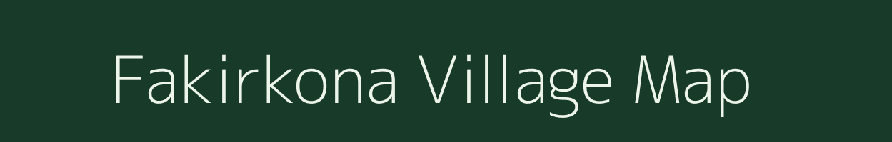 Fakirkona village map in Meghalaya