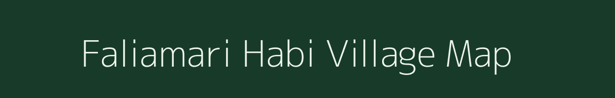 Faliamari Habi village map in Assam