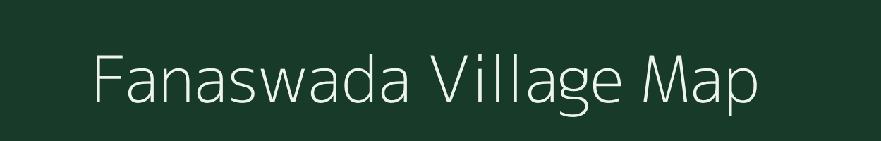 Fanaswada village map in Gujarat