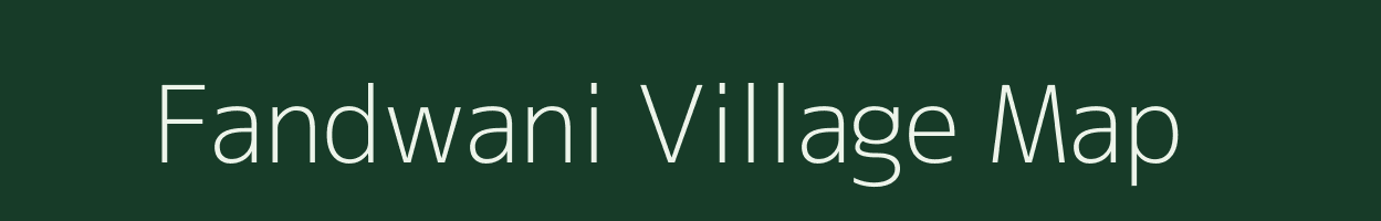 Fandwani village map in Chhattisgarh