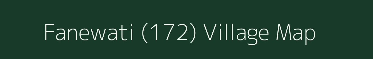 Fanewati (172) village map in Himachal Pradesh