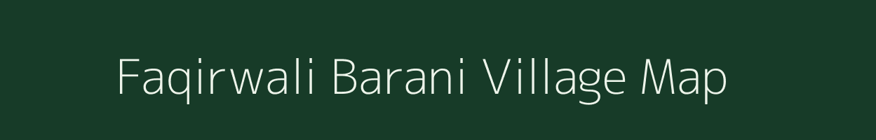 Faqirwali Barani village map in Rajasthan