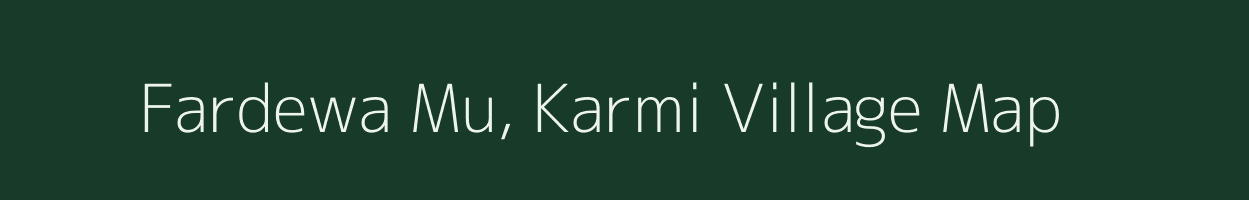 Fardewa Mu, Karmi village map in Uttar Pradesh