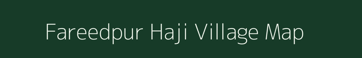Fareedpur Haji village map in Uttar Pradesh