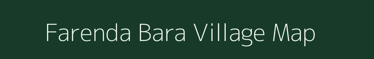 Farenda Bara village map in Uttar Pradesh