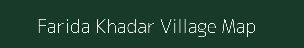 Farida Khadar village map in Uttar Pradesh