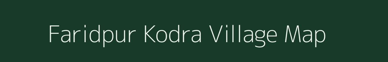 Faridpur Kodra village map in Uttar Pradesh