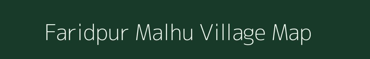 Faridpur Malhu village map in Uttar Pradesh