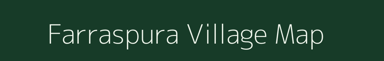 Farraspura village map in Rajasthan