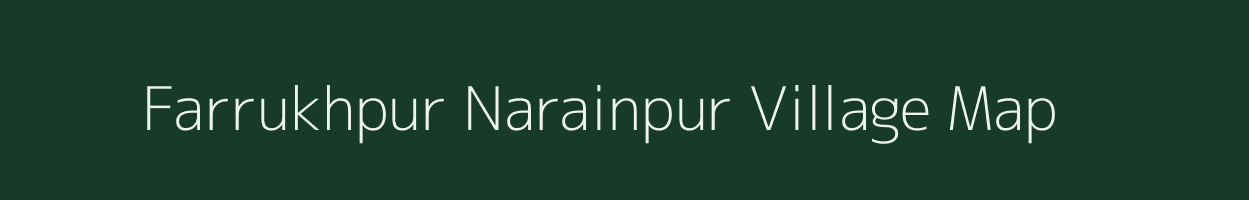 Farrukhpur Narainpur village map in Uttar Pradesh