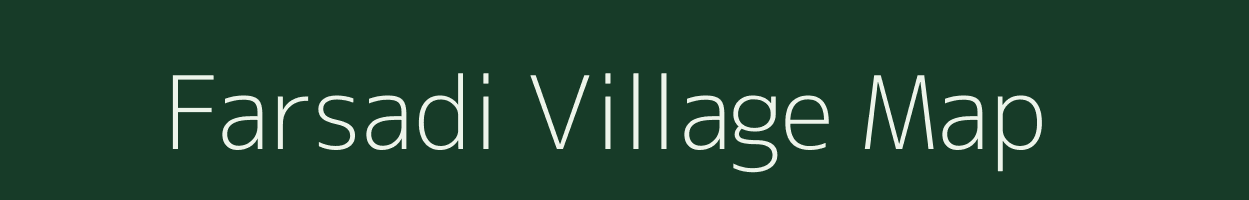 Farsadi village map in Uttarakhand