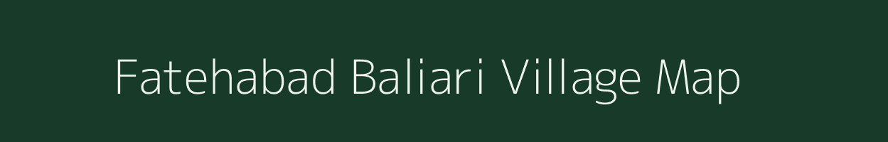 Fatehabad Baliari village map in Bihar
