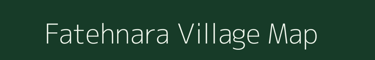 Fatehnara village map in Rajasthan