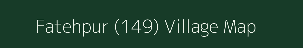 Fatehpur (149) village map in Punjab