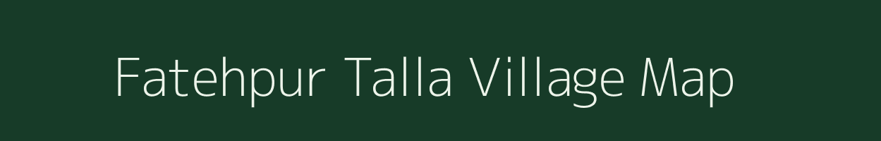 Fatehpur Talla village map in Uttarakhand