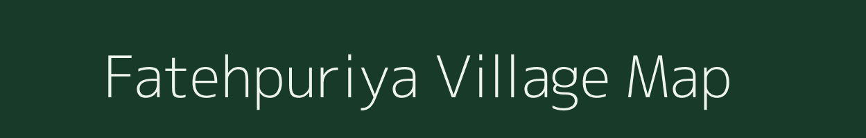 Fatehpuriya village map in Rajasthan