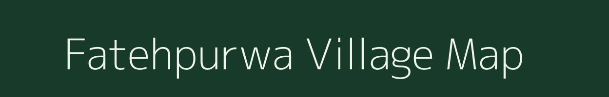 Fatehpurwa village map in Uttar Pradesh