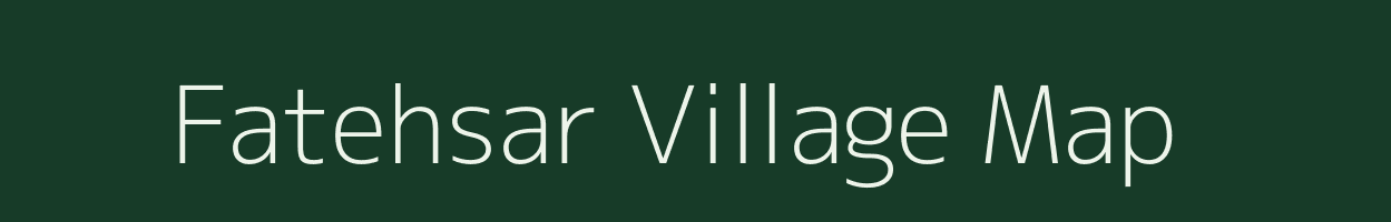 Fatehsar village map in Rajasthan