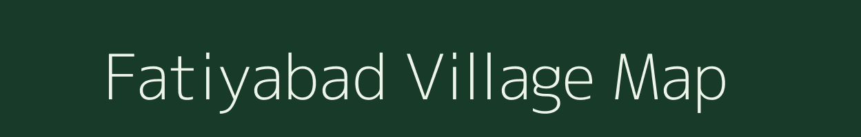 Fatiyabad village map in Gujarat