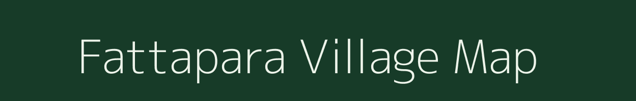 Fattapara village map in Assam