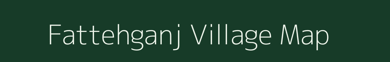 Fattehganj village map in Gujarat