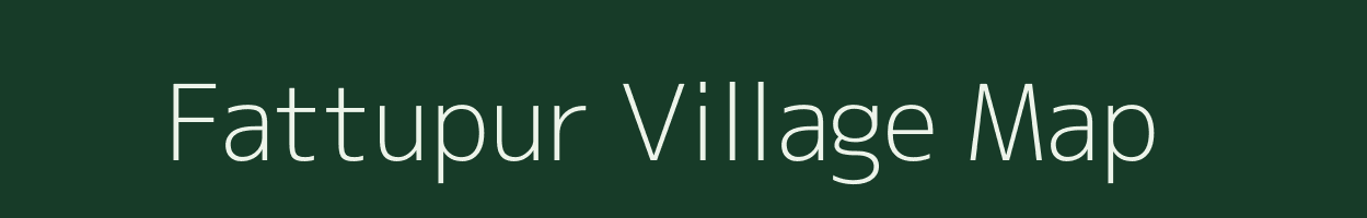 Fattupur village map in Uttar Pradesh