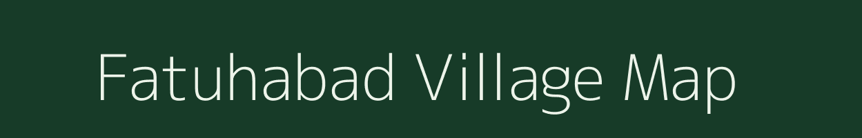 Fatuhabad village map in Uttar Pradesh