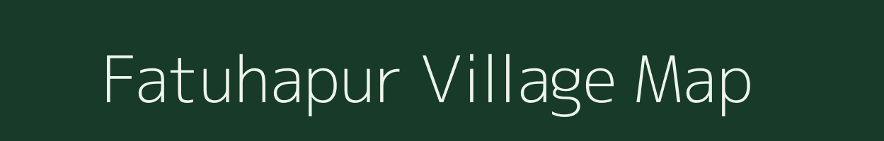 Fatuhapur village map in Uttar Pradesh