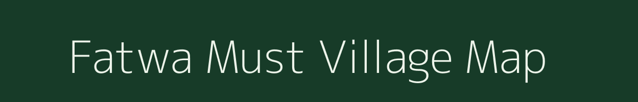 Fatwa Must village map in Uttarakhand