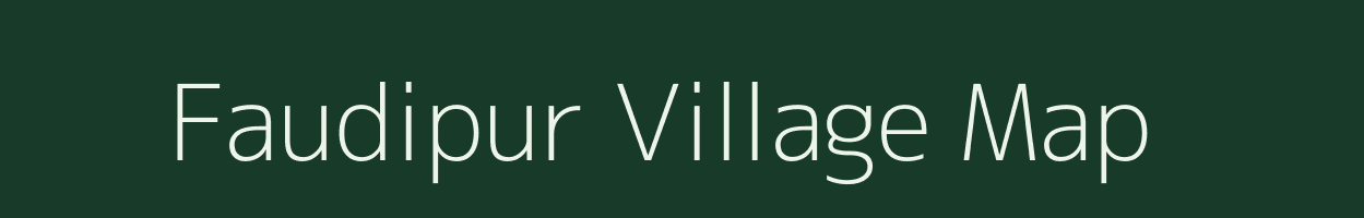 Faudipur village map in Uttar Pradesh