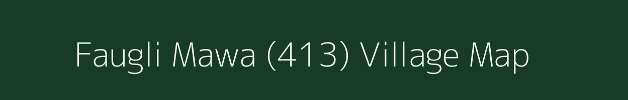 Faugli Mawa (413) village map in Punjab