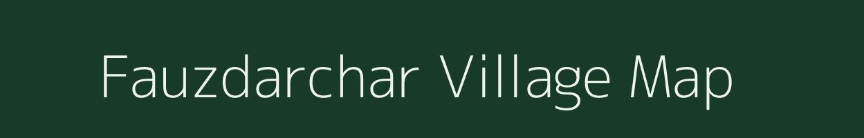 Fauzdarchar village map in Assam