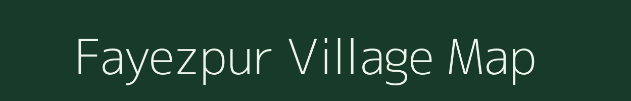 Fayezpur village map in West Bengal